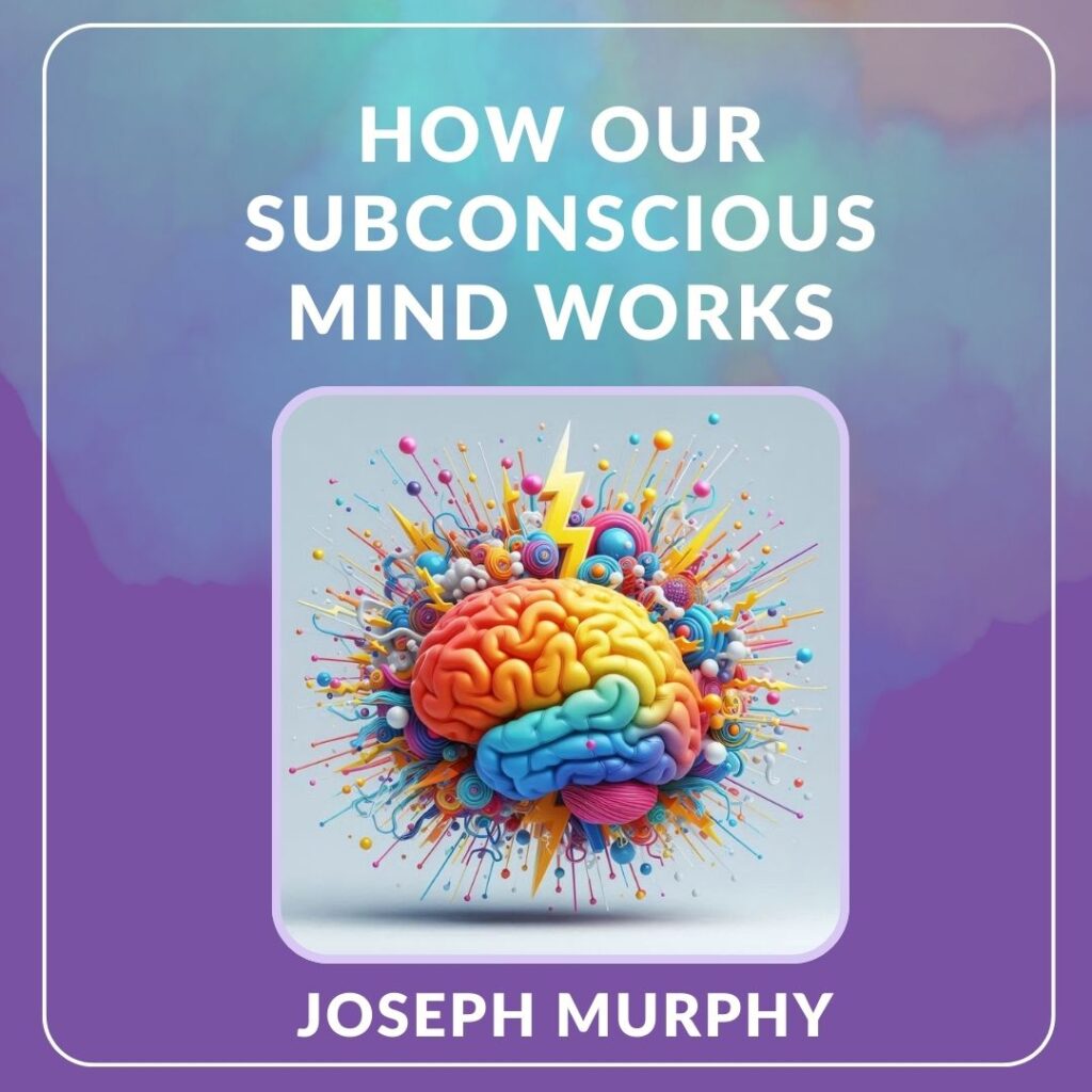 The Power of Subconscious Mind