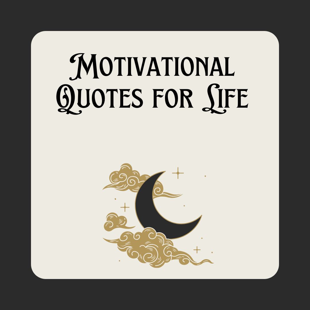 a white square with a black and gold moon and clouds : Motivational Quotes for life